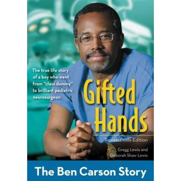 Gifted Hands, Revised Kids Edition: The Ben Carson Story (ZonderKidz Biography), Pre-Owned (Paperback)