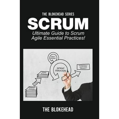 Scrum : Ultimate Guide to Scrum Agile Essential (Scrum Of Scrums Best Practices)