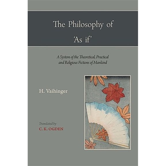 Pre-Owned International Library of Psychology, Philosophy, and Scienti: The Philosophy of 'as If ' (Paperback)