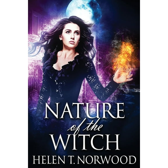 Nature of the Witch Trilogy Nature of the Witch, Book 1, (Paperback)