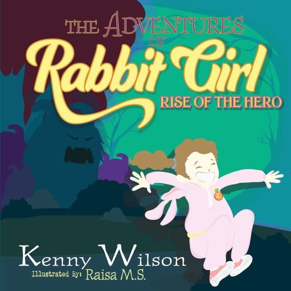 The Adventures of Rabbit Girl: Rise of the Hero, (Paperback)