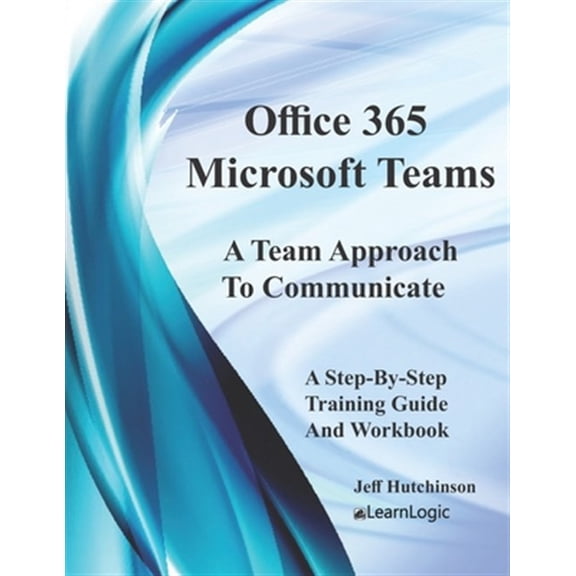 Pre-Owned Office 365 Microsoft Teams (Paperback)