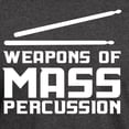 thumbnail image 3 of CafePress - Weapons Of Mass Percussion T Shirt - Men's Classic Graphic Cotton T-Shirt, 3 of 4