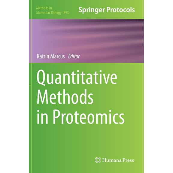 Methods in Molecular Biology Quantitative Methods in Proteomics, Book 893, (Hardcover)