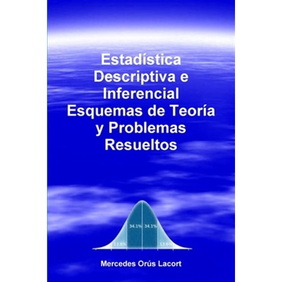 Pre-Owned Estadstica Descriptiva e Inferencial - Esquemas de Teora y Problemas Resueltos (Paperback)