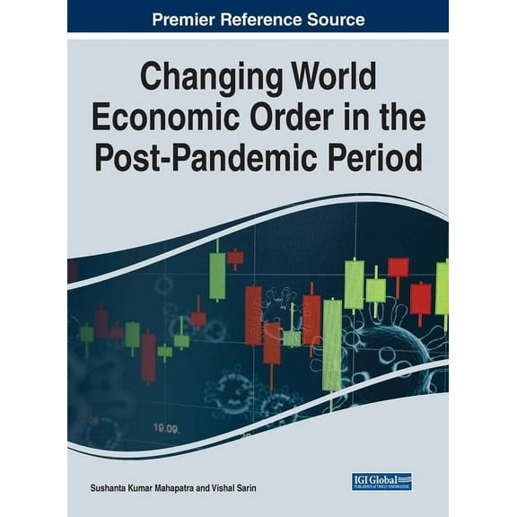 Changing World Economic Order in the Post-Pandemic Period, (Hardcover)