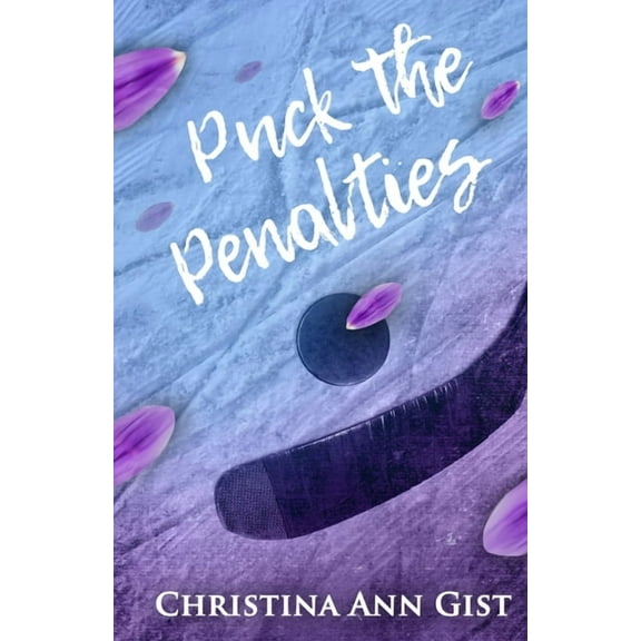 Vancouver Gladiators Puck the Penalties, Book 1, (Paperback)