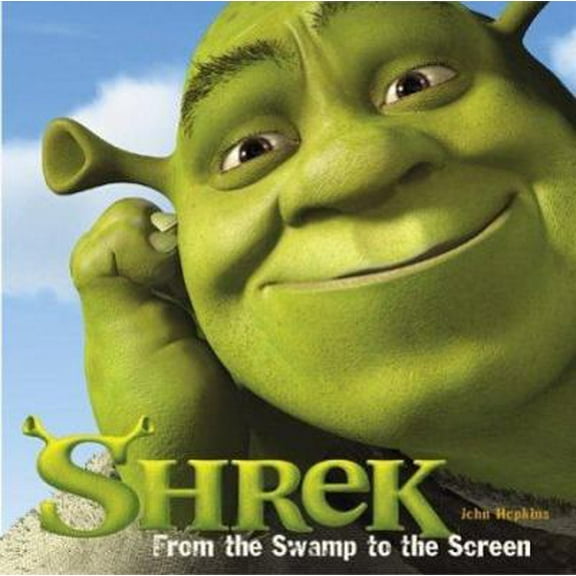 Pre-Owned Shrek: From the Swamp to the Screen (Hardcover) 0810943093 9780810943094