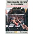 thumbnail image 1 of Comunicación, política y ciudadanía, de Carlos Muñiz Muriel, 1 of 2