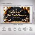 thumbnail image 6 of Glittery Gold Text Who Said You Could Leave Banner Party Background Decorations Farewell Party Decor Happy Moments Photo Props Celebration Event Decorations, 6 of 8