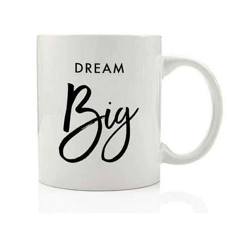 Dream Big Mug Grad Gift Idea for Her Adventure Awaits Graduation College High School University Graduate 11oz Ceramic Tea or Coffee Cup by Digibuddha