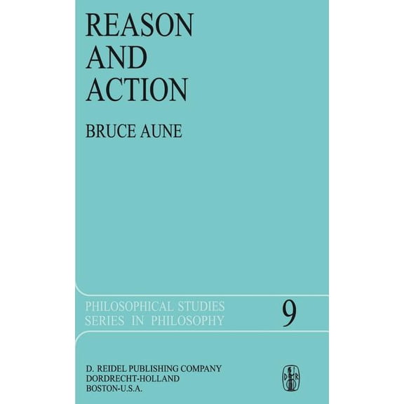 Philosophical Studies Reason and Action, Book 9, (Hardcover)