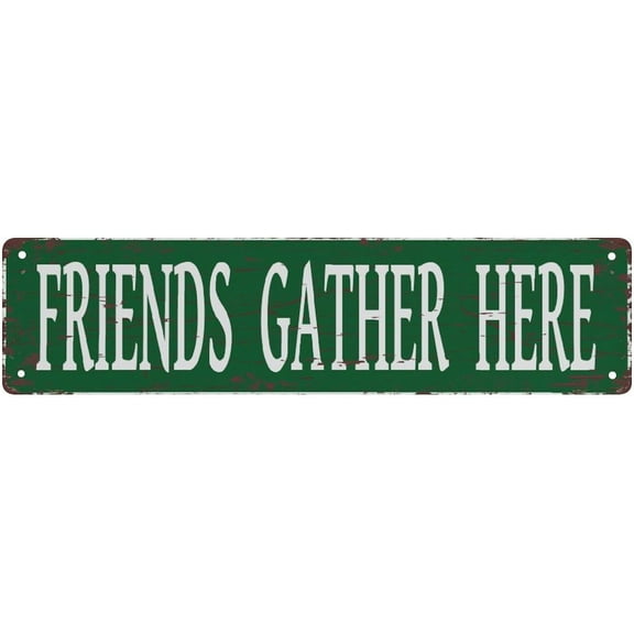 Vintage Metal Tin Sign Friends Gather Here Classic Retro 4 X 16 Inch Vintage Tin Signs Funny Street Metal Signs For Home Wall Bar
