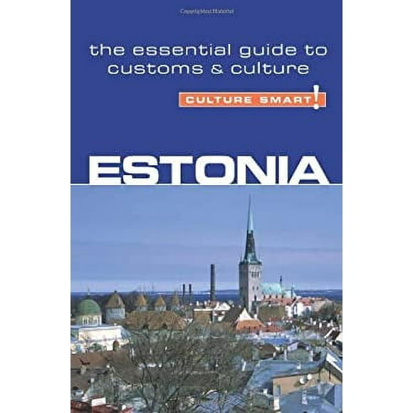 Pre-Owned Estonia - Culture Smart! : The Essential Guide to Customs and Culture 9781857333534