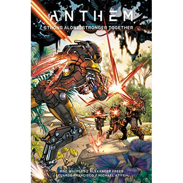 Anthem: Fort Seul, Plus Fort Ensemble