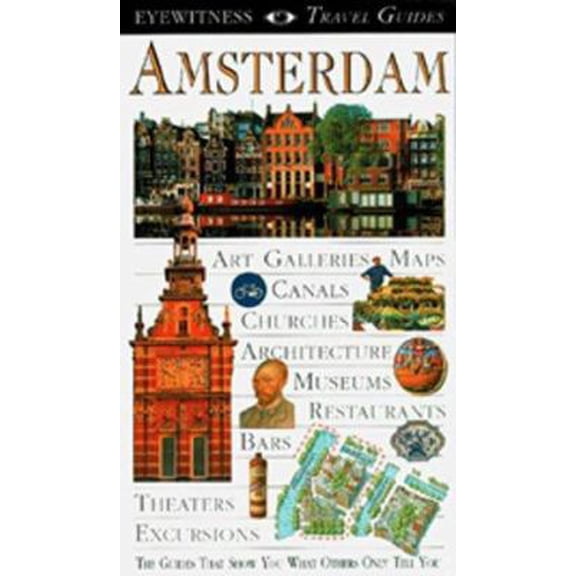 Pre-Owned Eyewitness Travel Guide to Amsterdam (Paperback) 078940186X 9780789401861