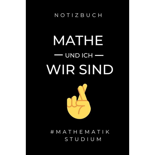 Notizbuch Mathe Und Ich Wir Sind mathematik Studium A5 Geschenkbuch