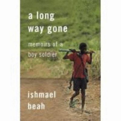 Pre-Owned A Long Way Gone: Memoirs of a Boy Soldier (Hardcover) 1553652991 9781553652991