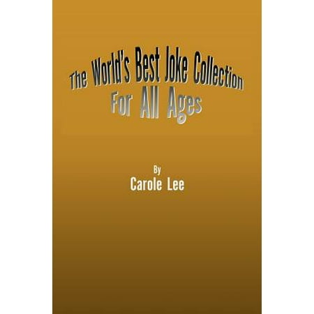 The World's Best Joke Collection for All Ages (Worlds Best Black Jokes)