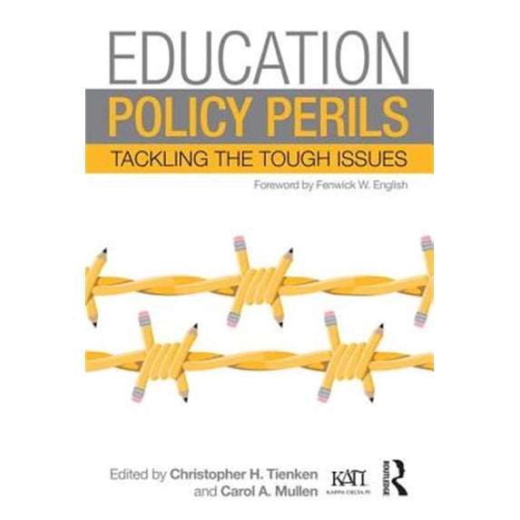 Pre-Owned Education Policy Perils: Tackling the Tough Issues (Kappa Delta Pi Co-Publications) Paperback