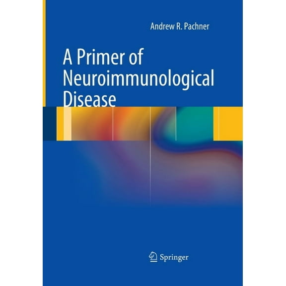 A Primer of Neuroimmunological Disease, (Paperback)