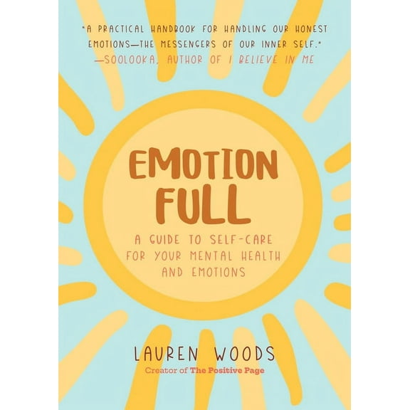 Emotionfull: A Guide to Self-Care for Your Mental Health and Emotions (Help with Self-Worth and Self-Esteem, Anxieties &, (Paperback)