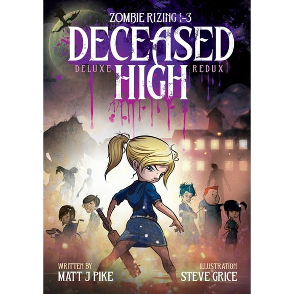 Zombie Rizing Deceased High: Deluxe Redux, Book 1, (Paperback)