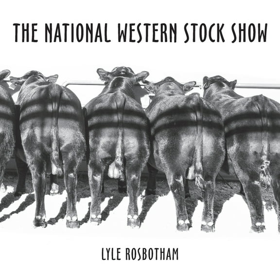 The National Western Stock Show, (Paperback)