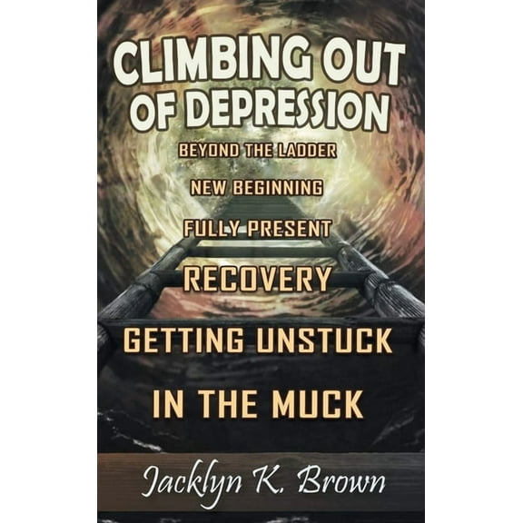 Climbing Out of Depression, (Hardcover)