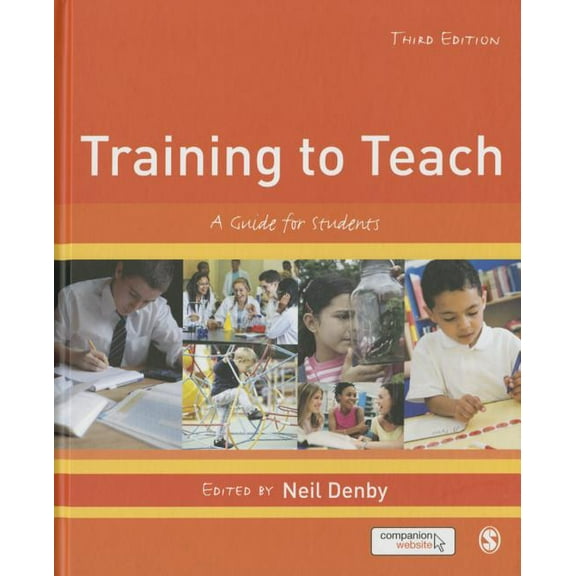 Training to Teach: A Guide for Students, (Hardcover)
