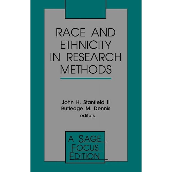 Sage Focus Editions Race and Ethnicity in Research Methods, Book 157, (Paperback)