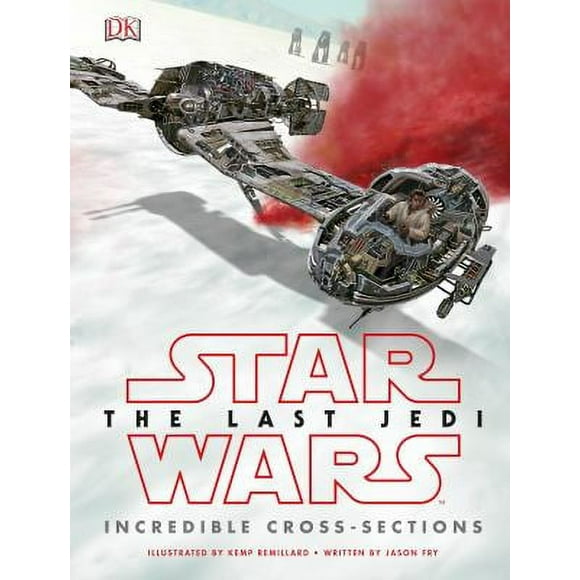 Pre-Owned Star Wars the Last Jedi: Incredible Cross-Sections (Hardcover) 1465455523 9781465455529