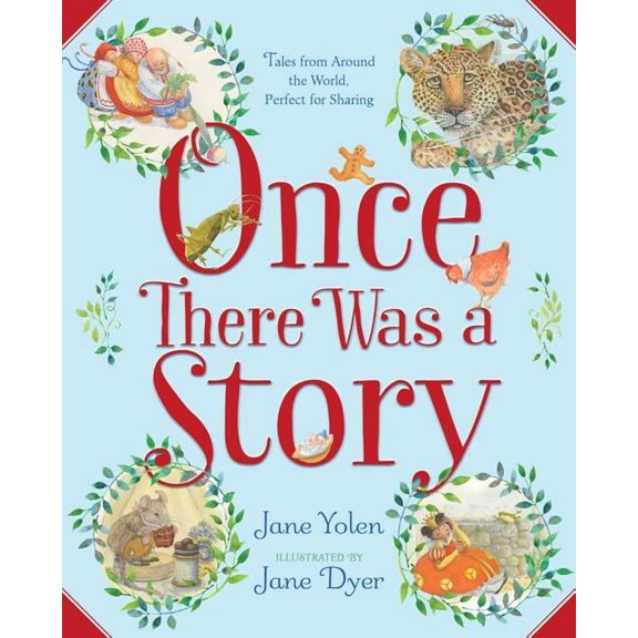 Once There Was a Story: Tales from Around the World, Perfect for Sharing, (Hardcover)
