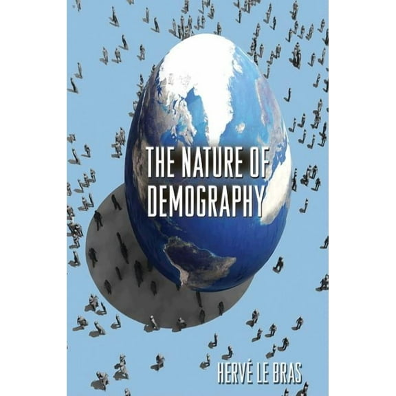 The Nature of Demography, (Paperback)