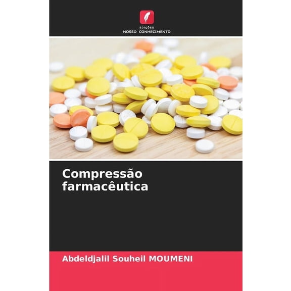 Compressão farmacêutica, (Paperback)