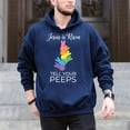 thumbnail image 5 of Jesus Is Risen Tell Your Peeps – T-Shirt, Hoodie & Sweatshirt – Faith-Based Apparel – Perfect for Easter Celebrations, 5 of 6