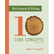 Angle View: The Essentials of Writing: Ten Core Concepts [Paperback - Used]