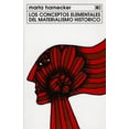 thumbnail image 1 of CONCEPTOS ELEMENTALES DEL MATERIALISMO HISTORICO SIGLO XXI EDITORES MARTA HARNECKER, 1 of 2