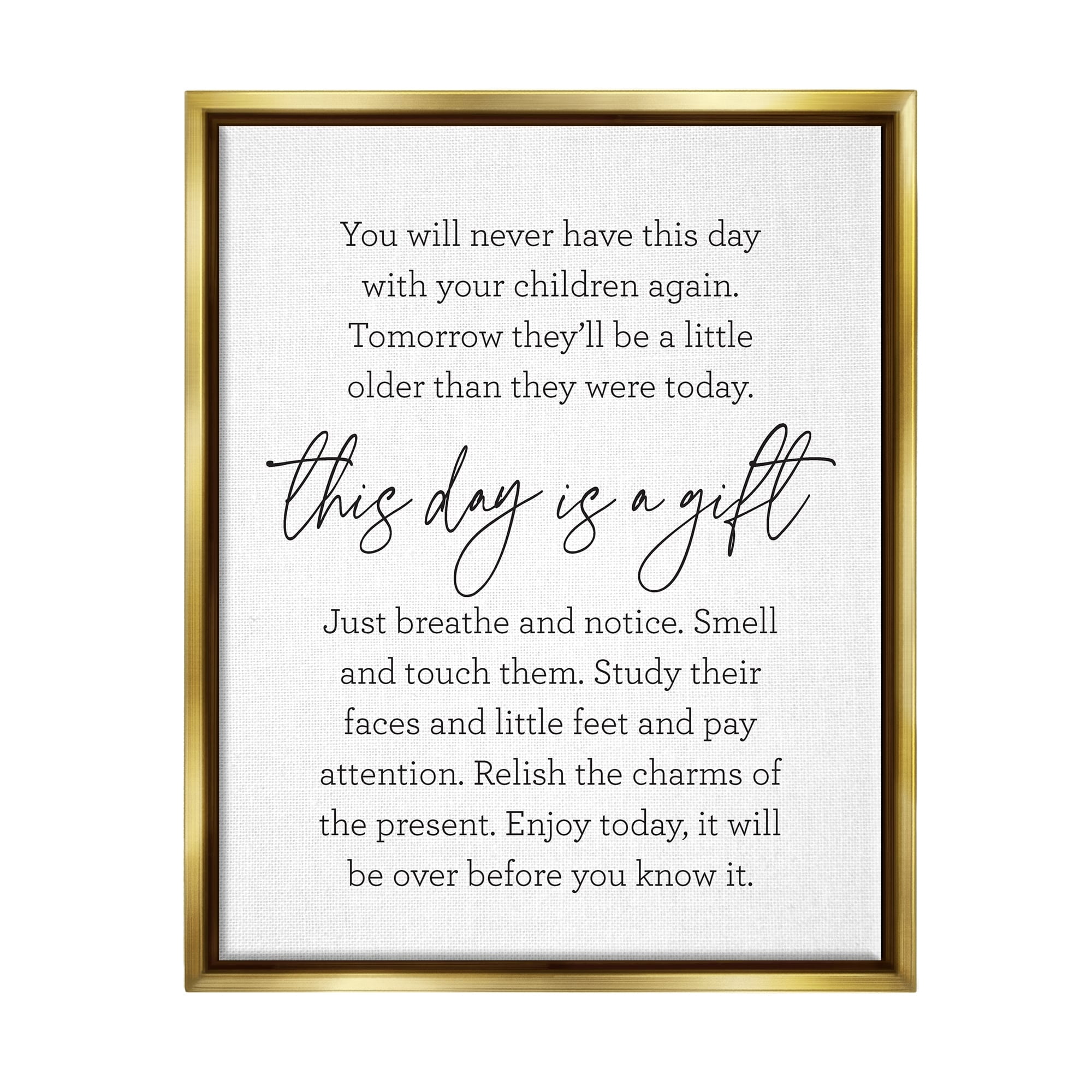 Stupell Industries Today Is A Gift Heartwarming Parenthood Children Quote Graphic Art Metallic Gold Floating Framed Canvas Print Wall Art, Design by Lettered and Lined