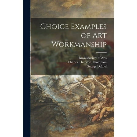 Choice Examples of Art Workmanship (Paperback)