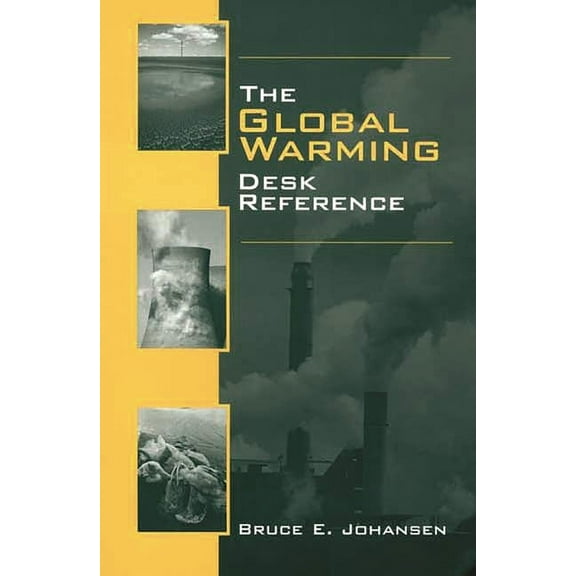 The Global Warming Desk Reference, (Hardcover)