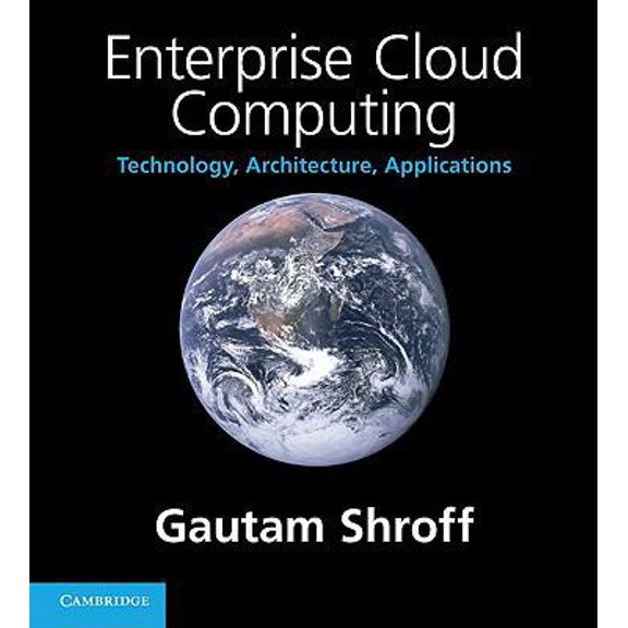 Pre-Owned Enterprise Cloud Computing: Technology, Architecture, Applications (Paperback) 0521137357 9780521137355