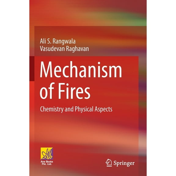 Mechanism of Fires: Chemistry and Physical Aspects, (Paperback)