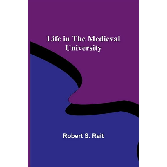 Life in the Medieval University (Paperback)