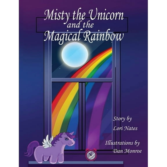 Misty the Unicorn Misty the Unicorn and the Magical Rainbow, Book 1, (Paperback)