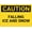 Warning Sign 2, variant on Caution Falling Ice and Snow Metal Aluminum Sign 12 x 8 Inches - Pre-Drilled Holes for Easy Mounting, Indoor Outdoor Use for Fence, Door, Gate, Building, Winter Safety