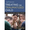 thumbnail image 1 of Pre-Owned Treating the Traumatized Child: A Step-by-Step Family Systems Approach (Paperback) 0826171877 9780826171870, 1 of 1