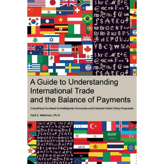 A Guide to Understanding International Trade and the Balance of Payments, (Paperback)