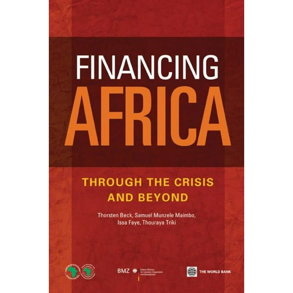 Financing Africa: Through the Crisis and Beyond, (Paperback)