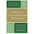 thumbnail image 3 of Perkins on U.S. Financial History and Related Topics, 3 of 3